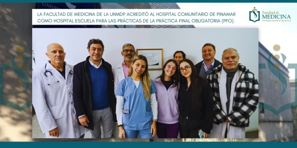 La Facultad de Medicina de la UNMDP acreditó al Hospital Comunitario de Pinamar como Hospital Escuela para las prácticas de la Práctica Final Obligatoria (PFO).